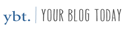 Your Blog Today